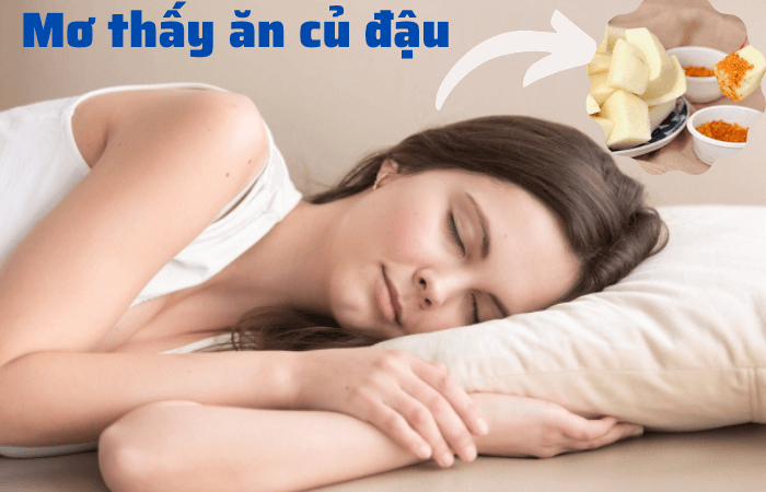 Mơ thấy Ăn củ đậu