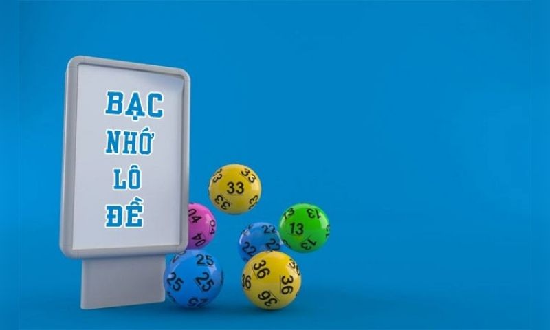 Bạn có hiểu gì về bạc nhớ lô đề không?