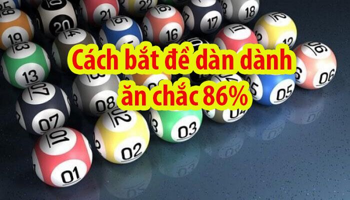 Dàn Đề Là Gì? Cách Bắt Đề Dàn Dành Chắc Ăn 86%