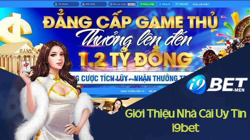 Nhà cái uy tín i9bet