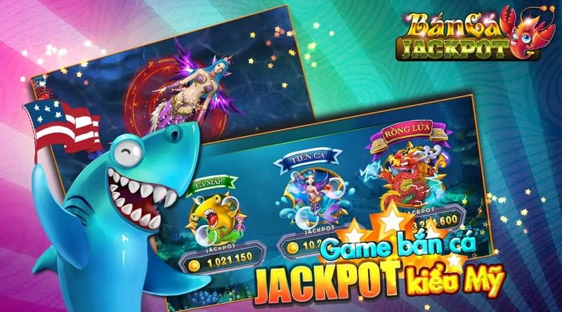 Tham gia bắn cá Jackpot để nhận cơn mưa phần thưởng