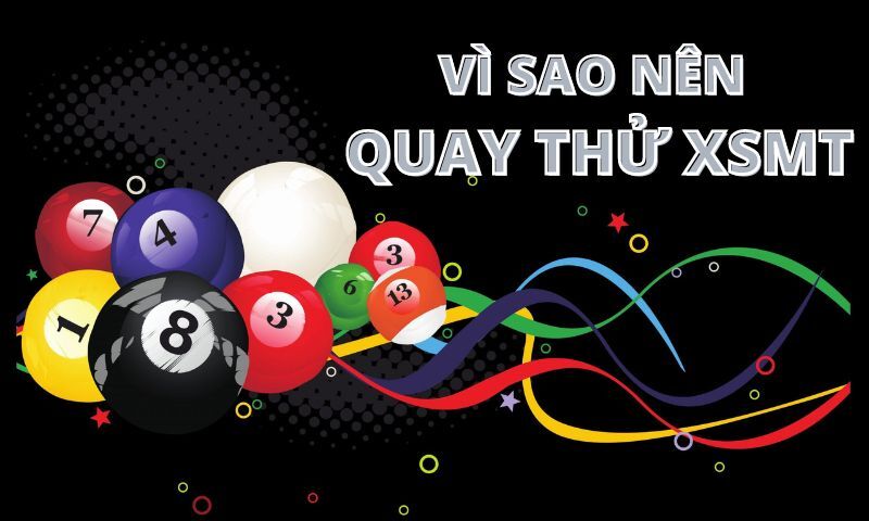 Quay thử XSMT